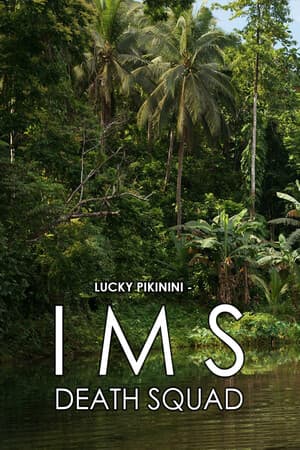 Lucky Pikinini - IMS Death Squad