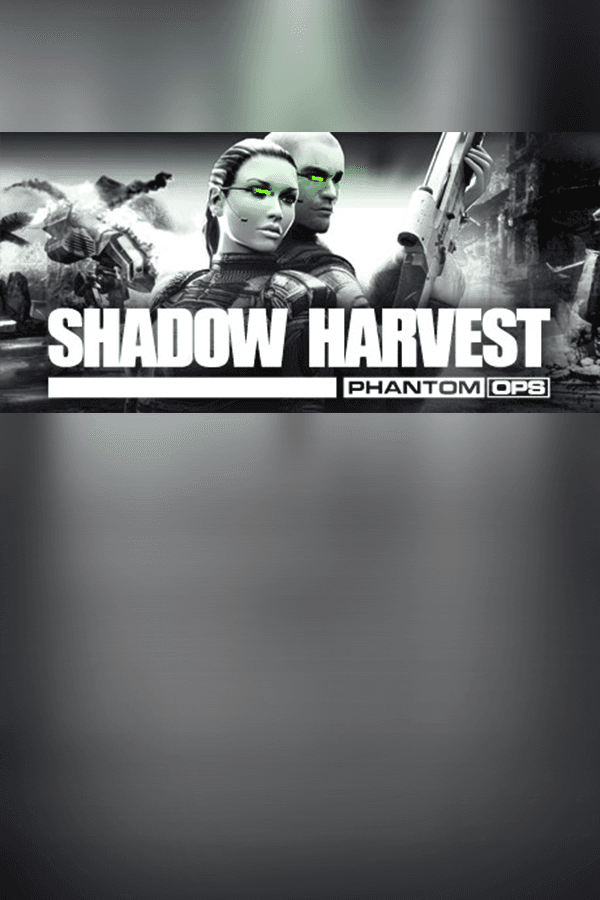 Shadow Harvest: Phantom Ops