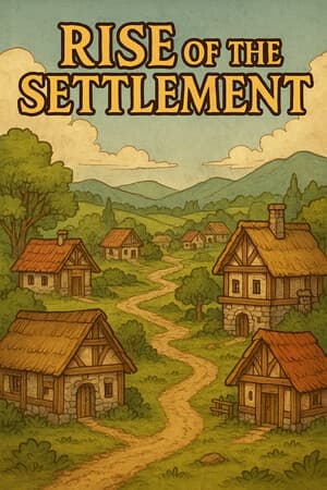 Rise of the Settlement