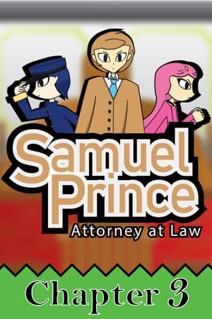 Samuel Prince Attorney at Law Chapter 3