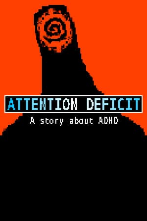 ATTENTION DEFICIT - A story about ADHD
