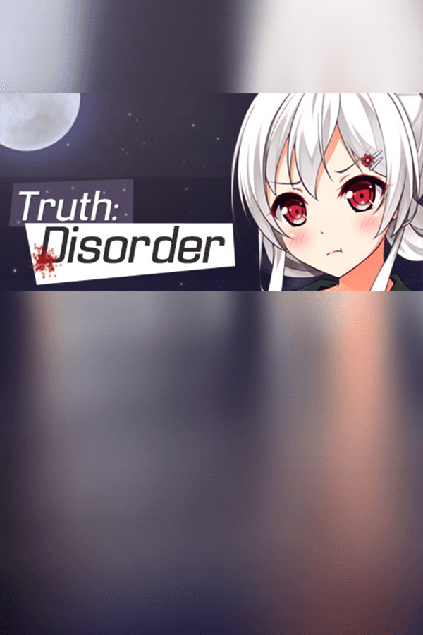 Truth: Disorder