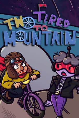 Two Tired to Mountain