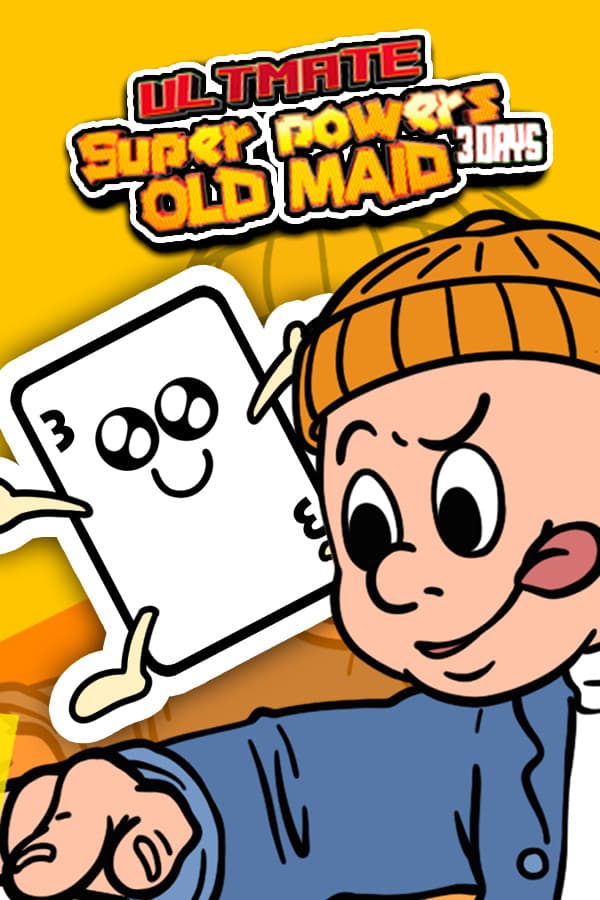 Ultimate Super Powers Old Maid～3Days～