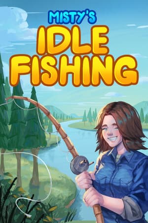 Misty's Idle Fishing