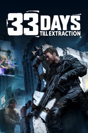33 Days till Extraction