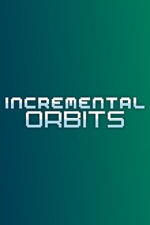 Incremental Orbits