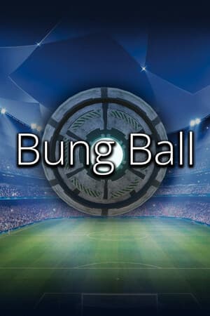 Bung Ball