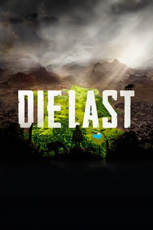 DIE LAST