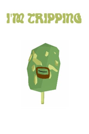 I'm Tripping