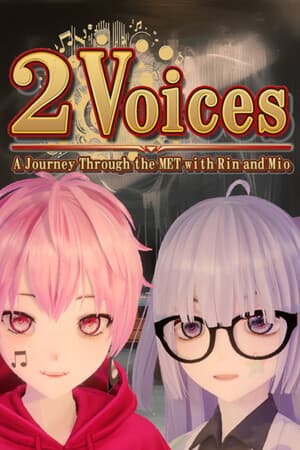 Two Voices: A Journey Through the MET with Rin and Mio