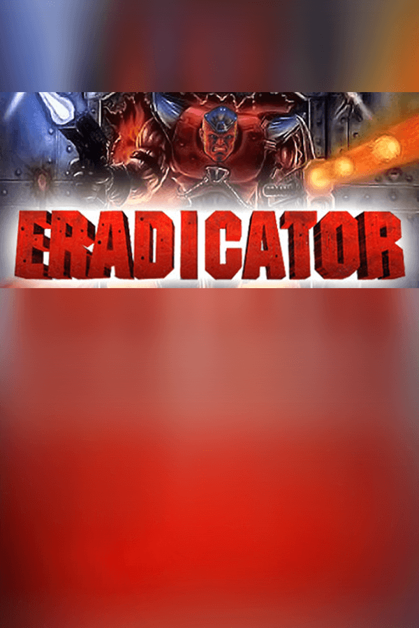 Eradicator