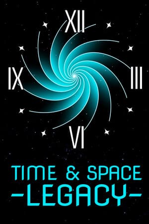 Time and Space Legacy