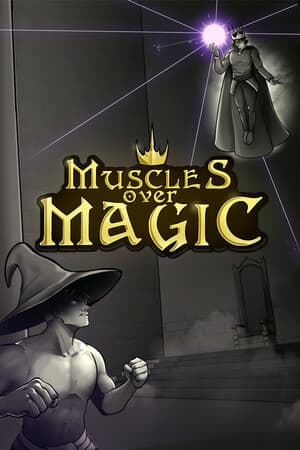 Muscles Over Magic