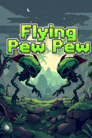 Flying Pew Pew