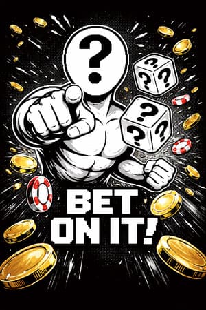 Bet On It