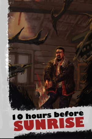 10 Hours Before Sunrise