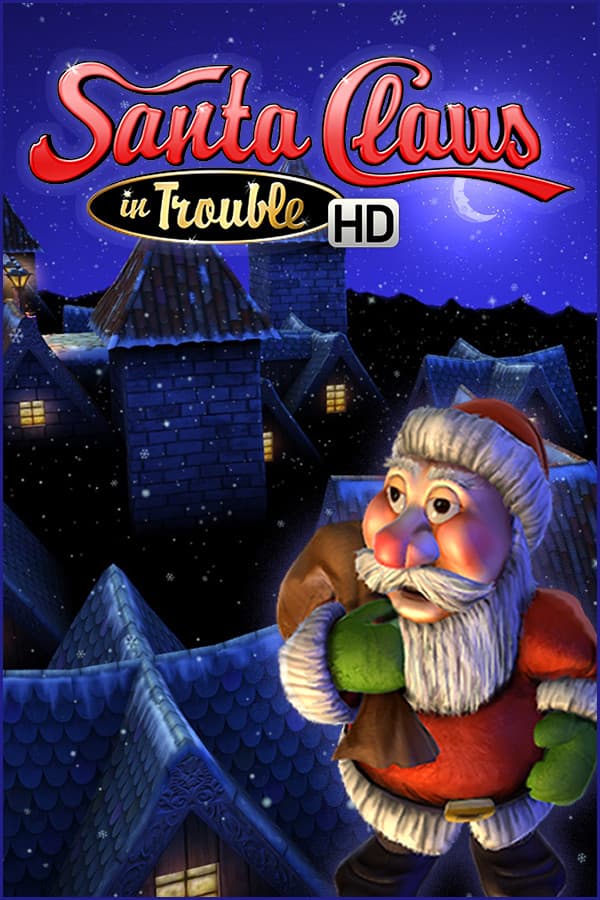 Santa Claus in Trouble: HD