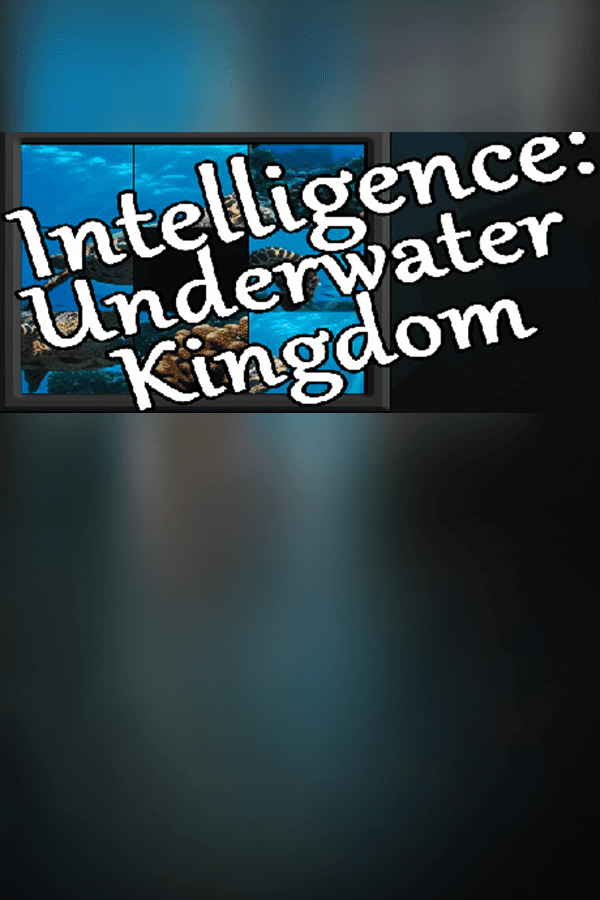Intelligence: Underwater Kingdom
