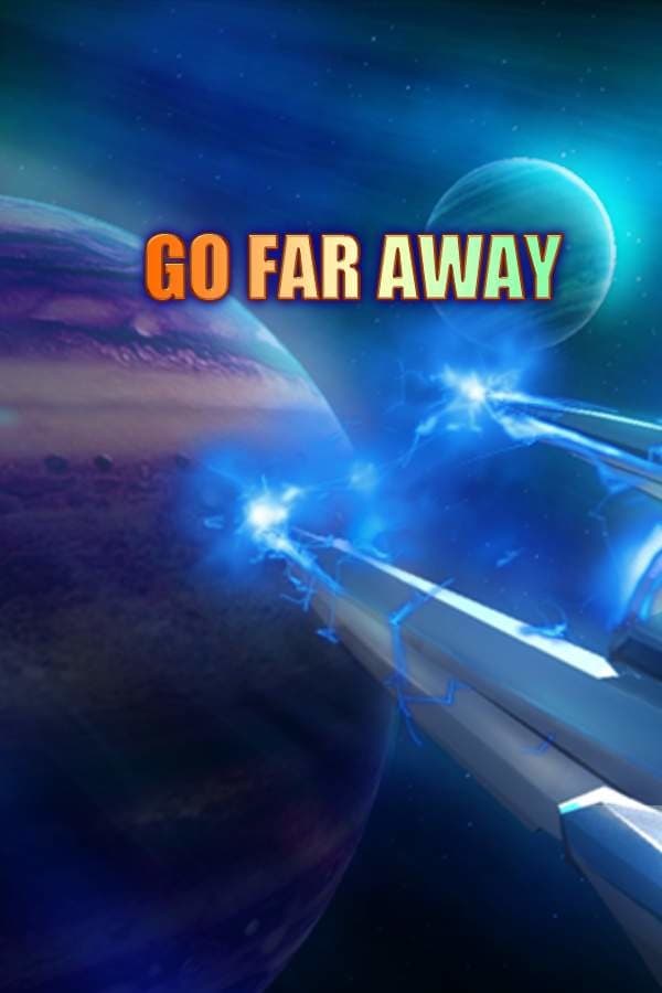 Go Far Away