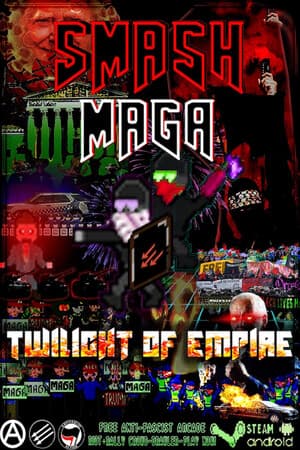 Smash MAGA! Trump Zombie Apocalypse: Twilight of Empire