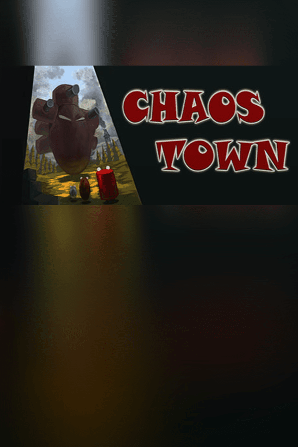 Chaos Town