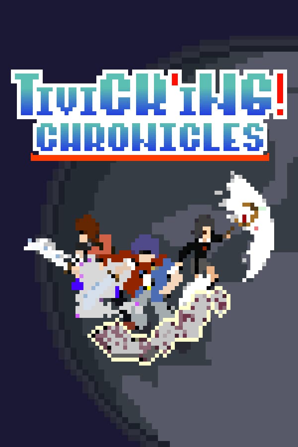 Tivick'ing! Chronicles