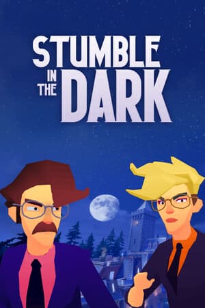 Stumble in the Dark