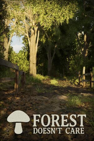 Forest Doesn’t Care