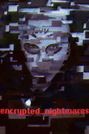 encrypted_nightmares