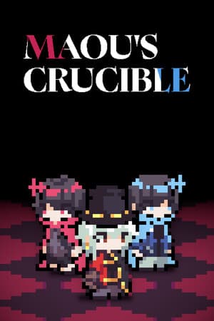 Maou's Crucible