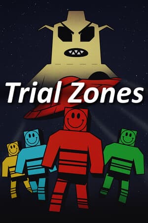 Trial Zones