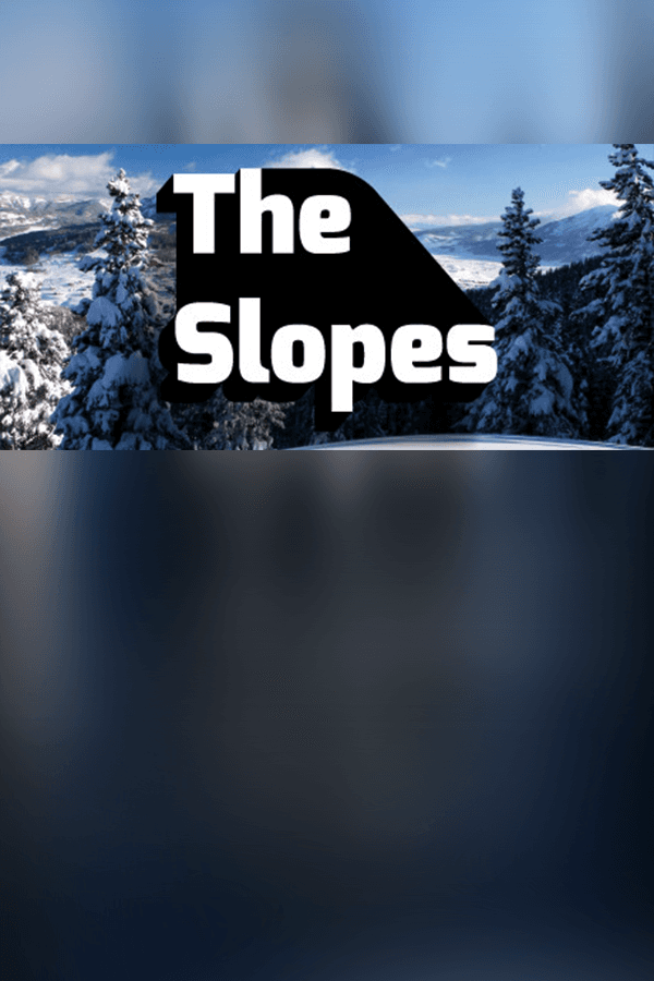 The Slopes