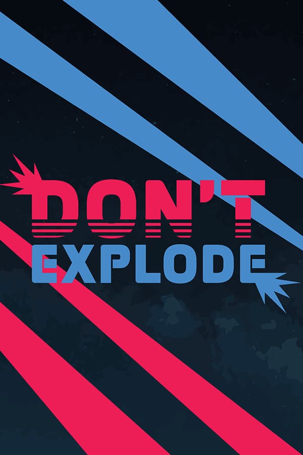 Don't Explode