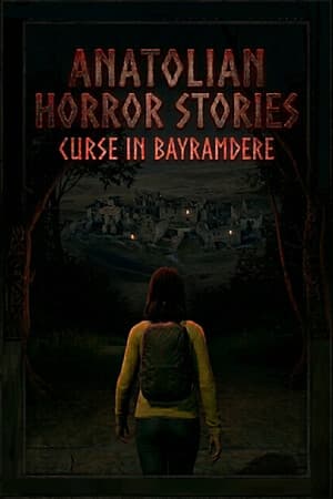 Anatolian Horror Stories : Curse In Bayramdere