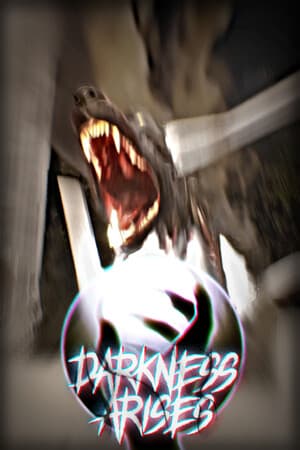 Darkness Arises