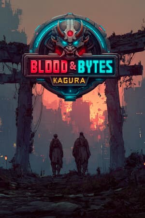 Blood & Bytes: Kagura