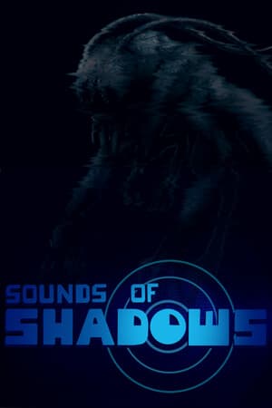 Sounds of Shadows