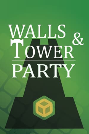 Walls And Tower Party