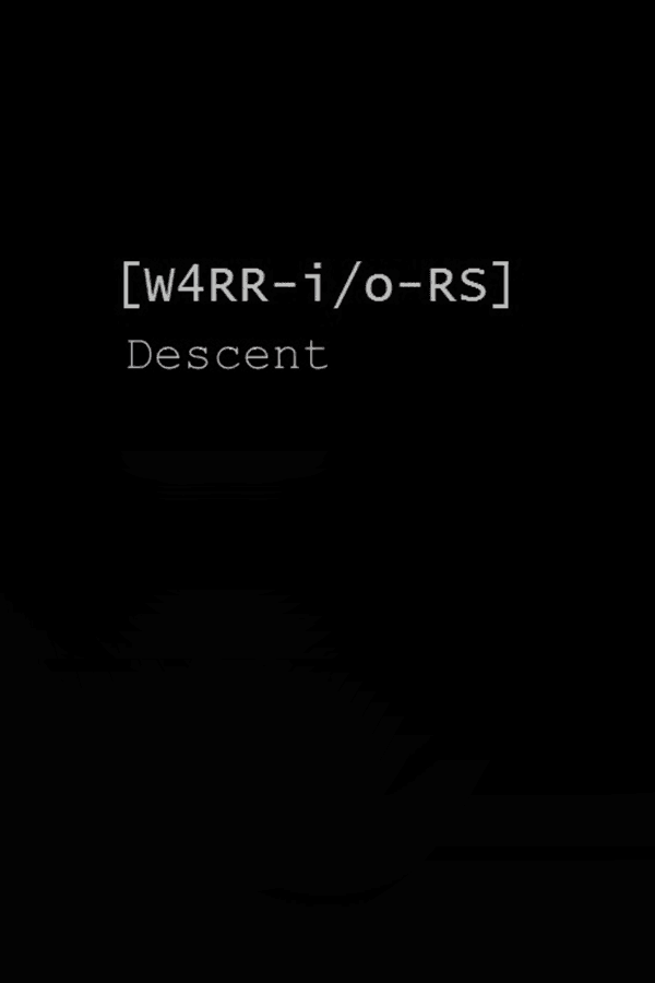 W4RR-i/o-RS: Descent