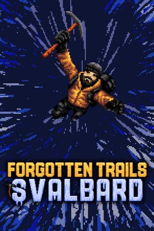 Forgotten Trails: Svalbard