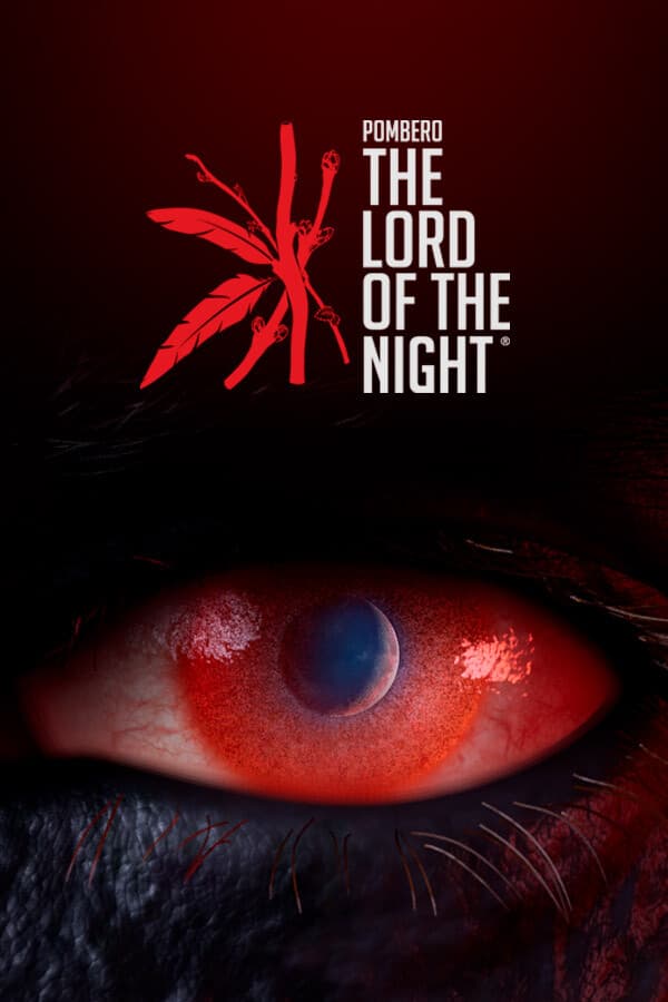 THE LORD OF THE NIGHT: Pombero Reborn