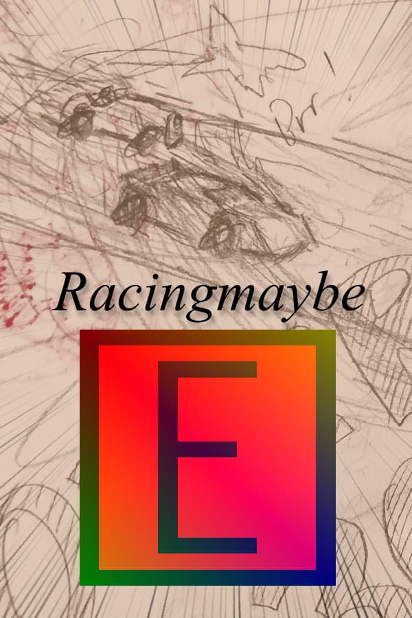 Racingmaybe