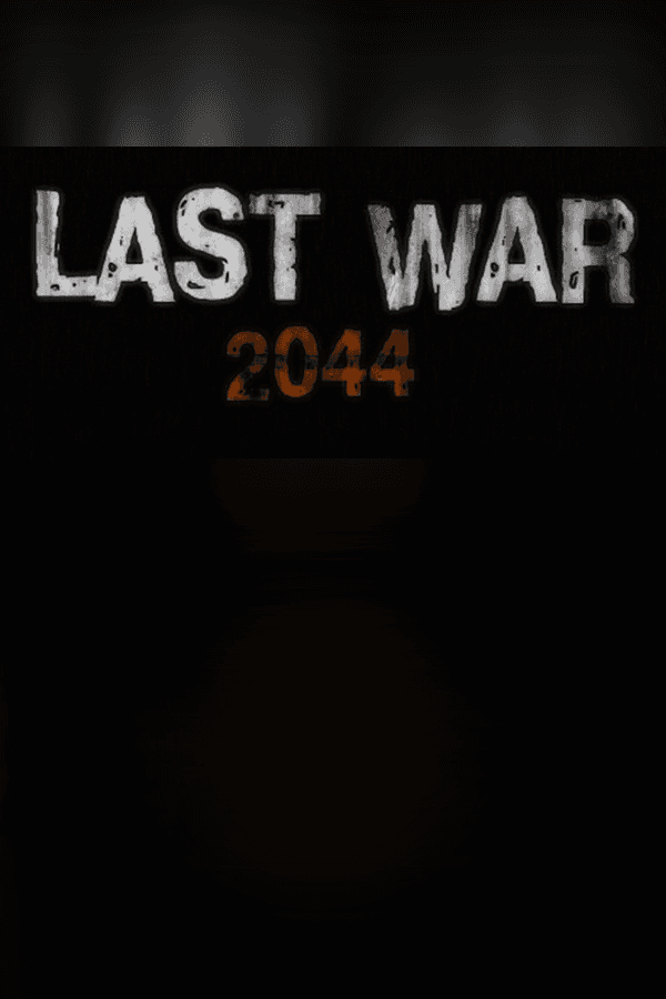 LAST WAR 2044