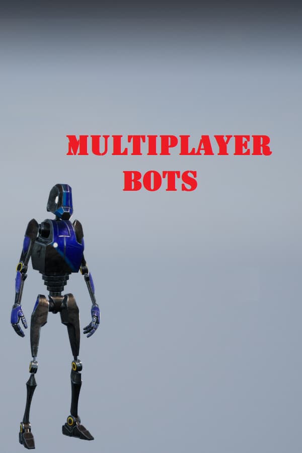 MULTIPLAYER BOTS