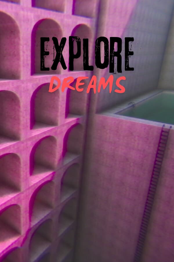 Explore Dreams: Dreamcore