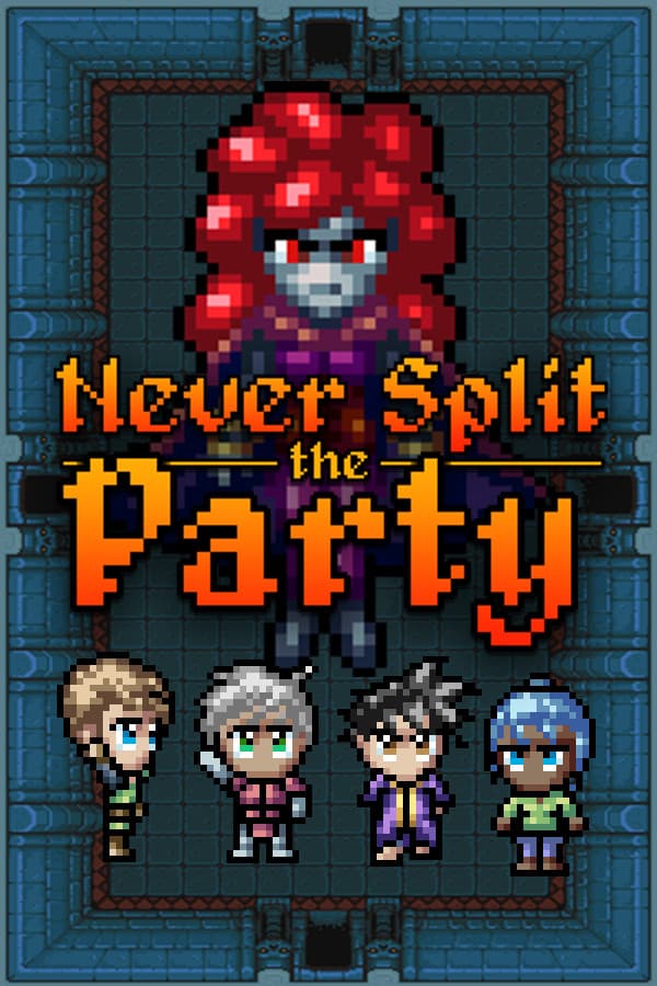 Never Split the Party