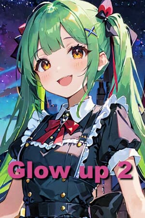 Glow up 2