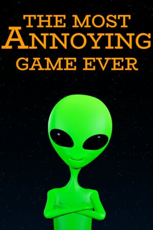 The Most Annoying Game Ever
