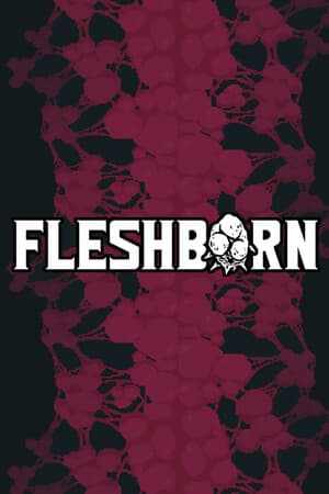 Fleshborn